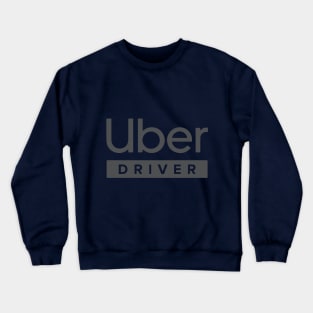 Uber Driver Crewneck Sweatshirt